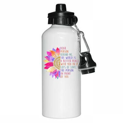 Dear Person Behind Me The World Is A Better Place With You In It Aluminum Water Bottle