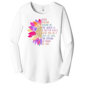 Dear Person Behind Me The World Is A Better Place With You In It Women's Perfect Tri Tunic Long Sleeve Shirt