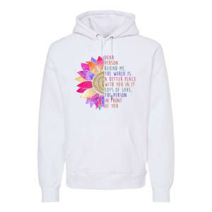 Dear Person Behind Me The World Is A Better Place With You In It Premium Hoodie