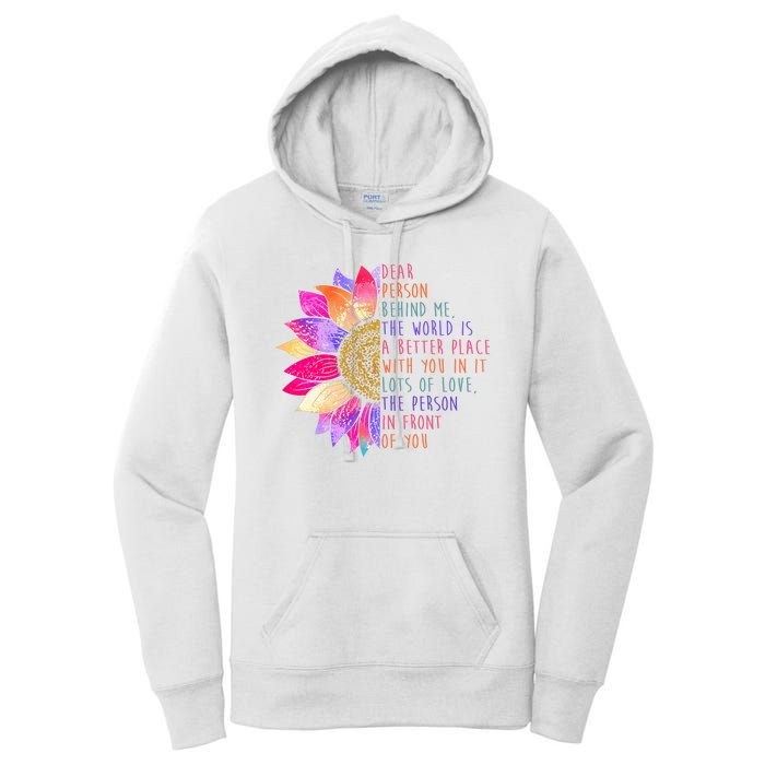 Dear Person Behind Me The World Is A Better Place With You In It Women's Pullover Hoodie