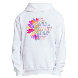 Dear Person Behind Me The World Is A Better Place With You In It Urban Pullover Hoodie