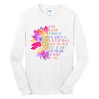 Dear Person Behind Me The World Is A Better Place With You In It Tall Long Sleeve T-Shirt