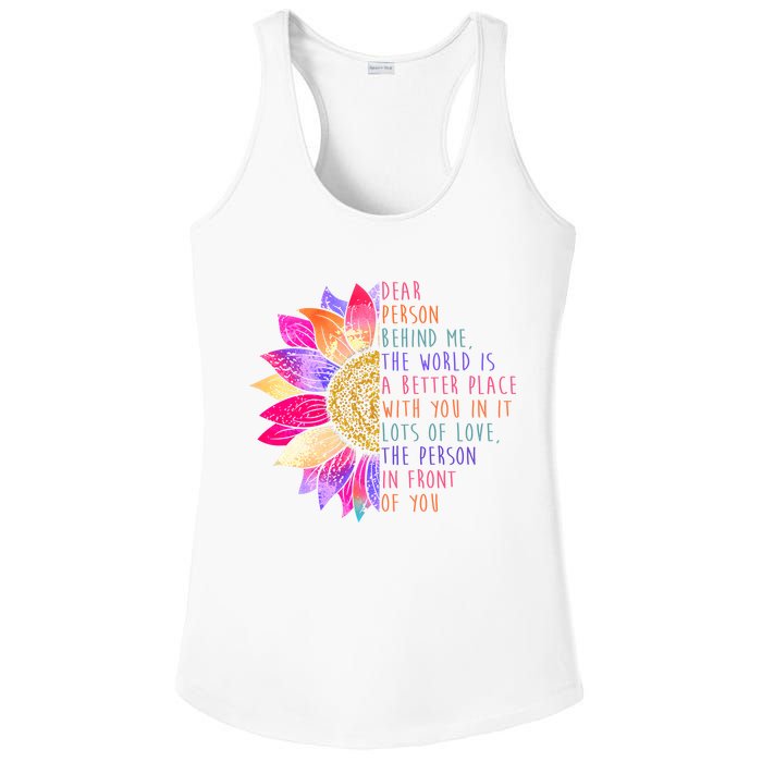 Dear Person Behind Me The World Is A Better Place With You In It Ladies PosiCharge Competitor Racerback Tank