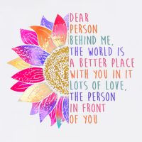 Dear Person Behind Me The World Is A Better Place With You In It Mousepad