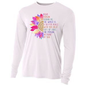 Dear Person Behind Me The World Is A Better Place With You In It Cooling Performance Long Sleeve Crew