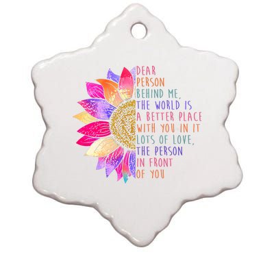 Dear Person Behind Me The World Is A Better Place With You In It Ceramic Star Ornament