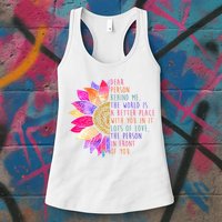 Dear Person Behind Me The World Is A Better Place With You In It Womens Tank Top