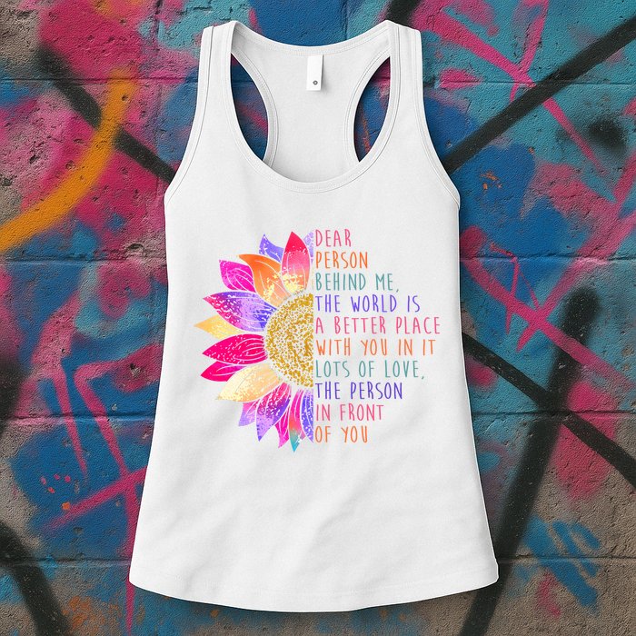Dear Person Behind Me The World Is A Better Place With You In It Womens Tank Top