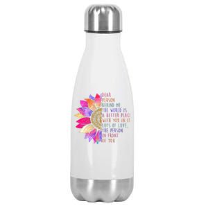 Dear Person Behind Me The World Is A Better Place With You In It Stainless Steel Insulated Water Bottle