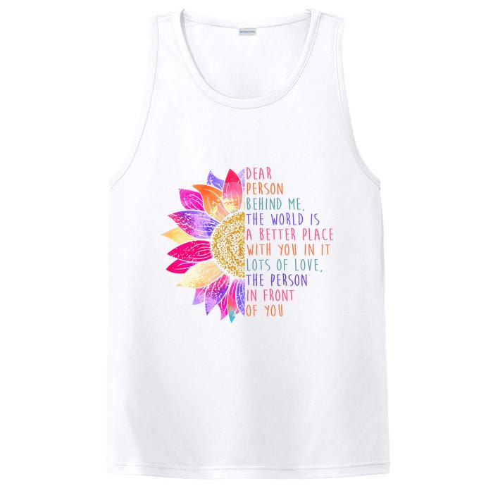 Dear Person Behind Me The World Is A Better Place With You In It PosiCharge Competitor Tank