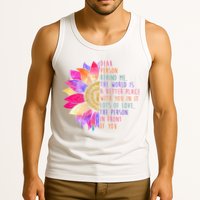 Dear Person Behind Me The World Is A Better Place With You In It Tank Top