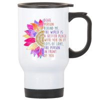 Dear Person Behind Me The World Is A Better Place With You In It Stainless Steel Travel Mug