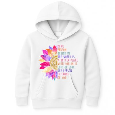 Dear Person Behind Me The World Is A Better Place With You In It Kids Hoodie