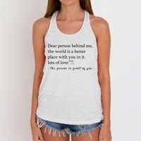 Dear Person Behind Me The World Is A Better Place With You Women's Knotted Racerback Tank