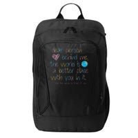 Dear Person Behind Me The World Is A Better Place With You City Backpack