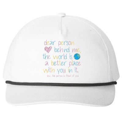 Dear Person Behind Me The World Is A Better Place With You Snapback Five-Panel Rope Hat