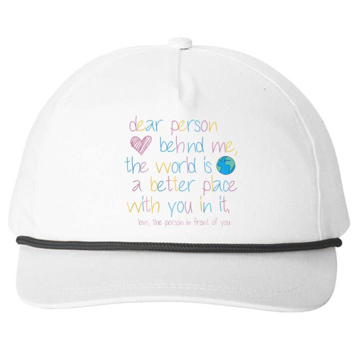 Dear Person Behind Me The World Is A Better Place With You Snapback Five-Panel Rope Hat