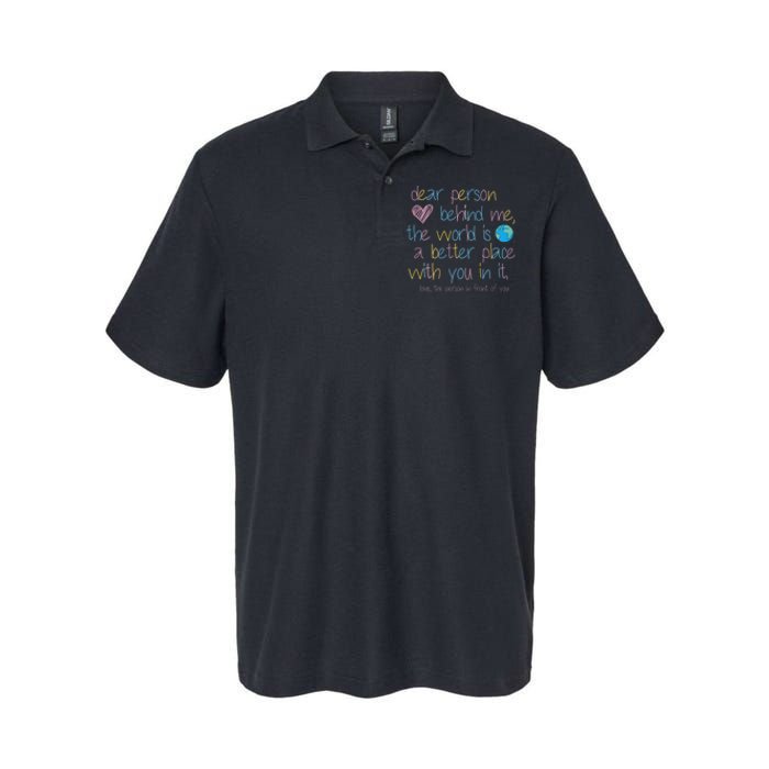 Dear Person Behind Me The World Is A Better Place With You Softstyle Adult Sport Polo