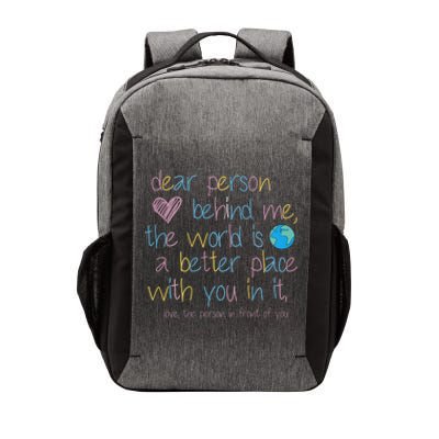 Dear Person Behind Me The World Is A Better Place With You Vector Backpack