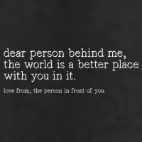 Dear Person Behind Me The World Is A Better Place With You 25L Jumbo Tote