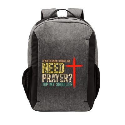 Dear Person Behind Me Need Me Prayer Tap My Shoulder Vector Backpack