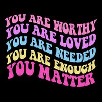 Dear Person Behind Me You Are Worthy Never Forget That Quote Mug