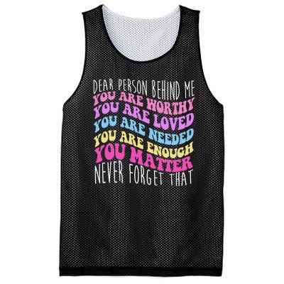 Dear Person Behind Me You Are Worthy Never Forget That Quote Mesh Reversible Basketball Jersey Tank