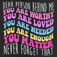 Dear Person Behind Me You Are Worthy Never Forget That Quote 25L Jumbo Tote