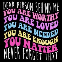 Dear Person Behind Me You Are Worthy Never Forget That Quote Baby Bodysuit