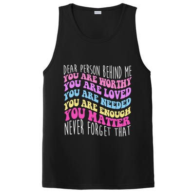 Dear Person Behind Me You Are Worthy Never Forget That Quote PosiCharge Competitor Tank