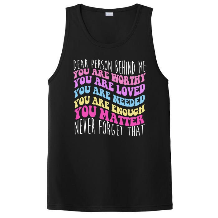 Dear Person Behind Me You Are Worthy Never Forget That Quote PosiCharge Competitor Tank