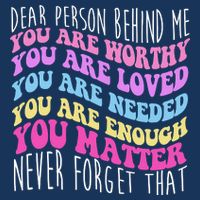 Dear Person Behind Me You Are Worthy Never Forget That Quote Infant Baby Jersey Bodysuit