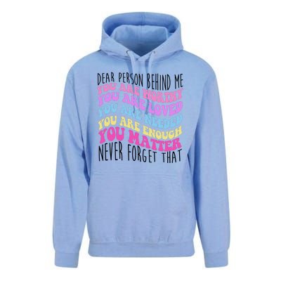 Dear Person Behind Me You Are Worthy Never Forget That Quote Unisex Surf Hoodie