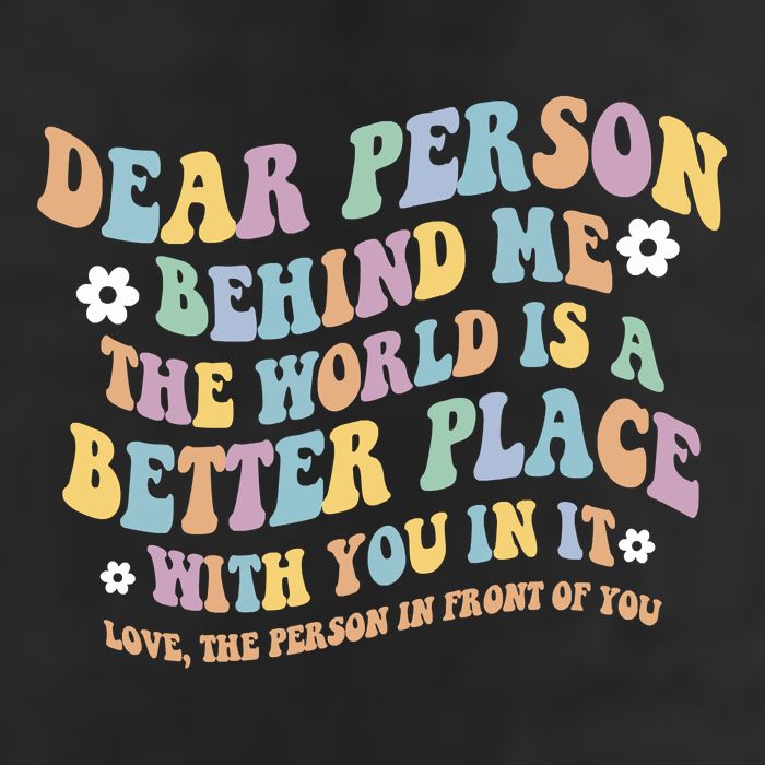 Dear Person Behind Me The World Is A Better Place Love Funny Adult Drive Performance Visor