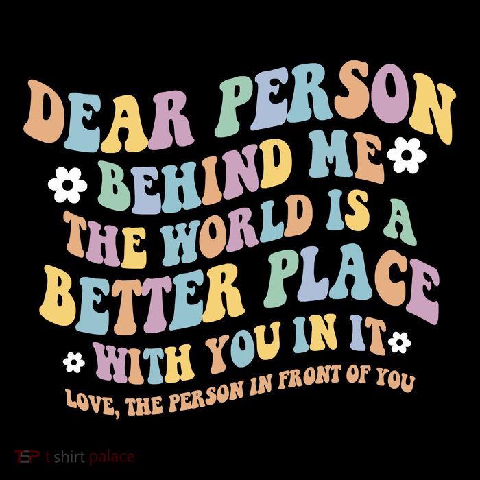 Dear Person Behind Me The World Is A Better Place Love Funny Short Acrylic Beanie