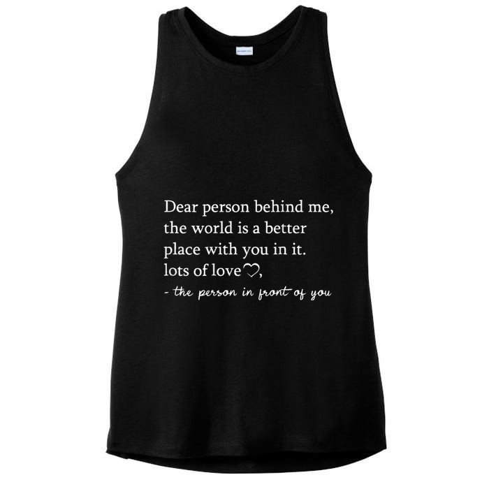 Dear Person Behind Me On Back To The Person Behind Me Ladies PosiCharge Tri-Blend Wicking Tank