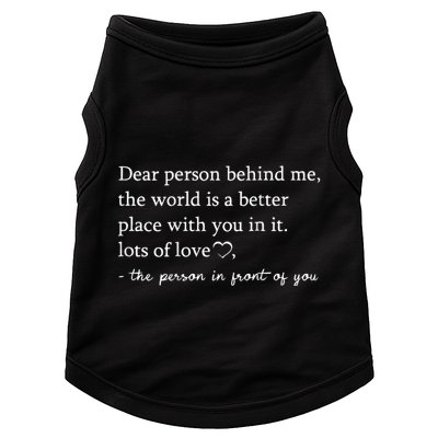 Dear Person Behind Me On Back To The Person Behind Me Doggie Tank