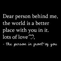 Dear Person Behind Me On Back To The Person Behind Me T-Shirt