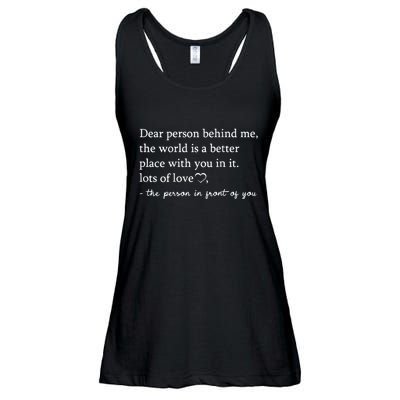 Dear Person Behind Me On Back To The Person Behind Me Ladies Essential Flowy Tank