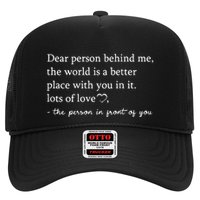 Dear Person Behind Me On Back To The Person Behind Me Trucker Hat