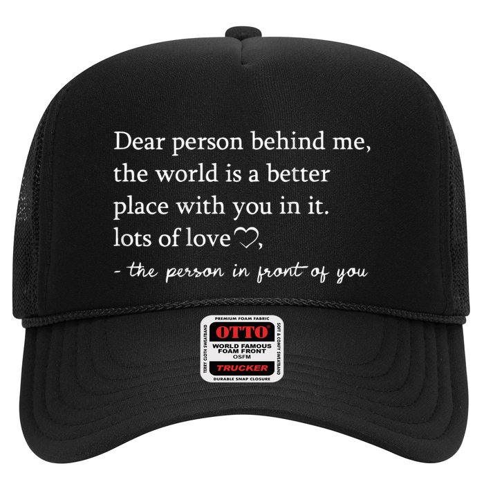 Dear Person Behind Me On Back To The Person Behind Me Trucker Hat