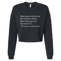 Dear Person Behind Me On Back To The Person Behind Me Cropped Pullover Crew