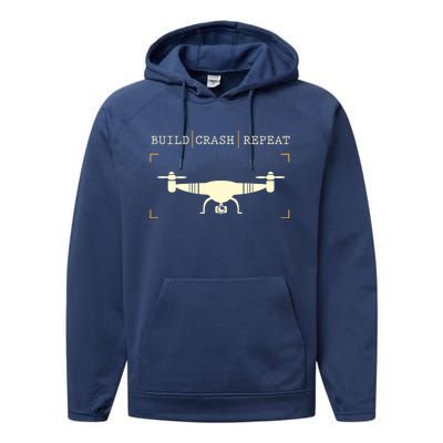 Drone Pilot Build Crash Repeat Drone Racing Gift Cute Gift Performance Fleece Hoodie