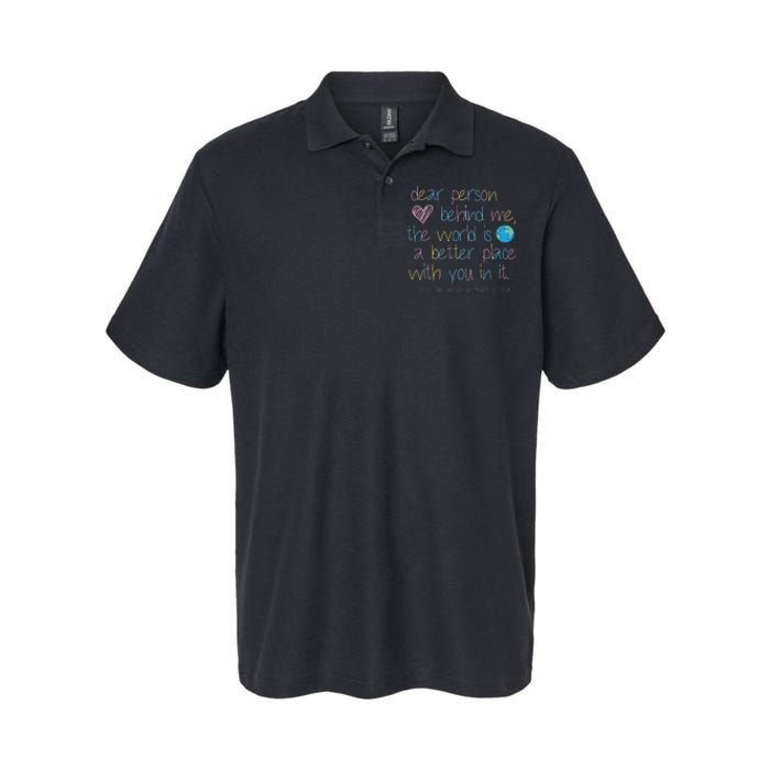 Dear Person Behind Me The World Is A Better Place With You Softstyle Adult Sport Polo