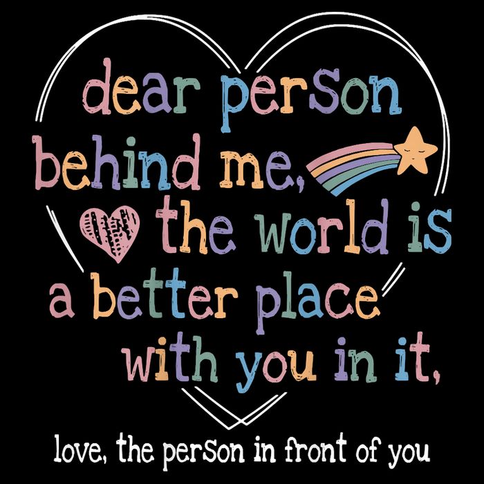 Dear Person Behind Me The World Is A Better Place With You 7-Panel Snapback Hat
