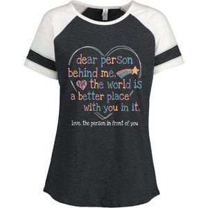 Dear Person Behind Me The World Is A Better Place With You Enza Ladies Jersey Colorblock Tee