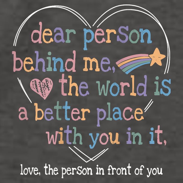 Dear Person Behind Me The World Is A Better Place With You Vector Backpack