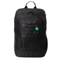 Dear Person Behind Me The World Is A Better Place With You City Backpack