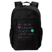 Dear Person Behind Me The World Is A Better Place With You Daily Commute Backpack