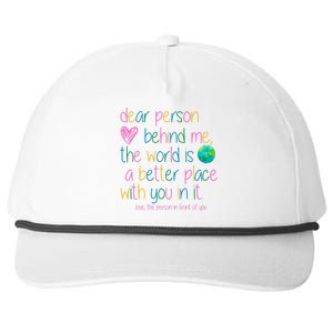 Dear Person Behind Me The World Is A Better Place With You Snapback Five-Panel Rope Hat